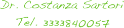 Dr. Costanza Sartori
Tel. 3333840057