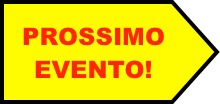 PROSSIMO EVENTO!